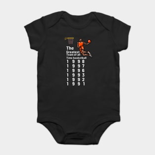 The greatest team of all time basketball team Baby Bodysuit